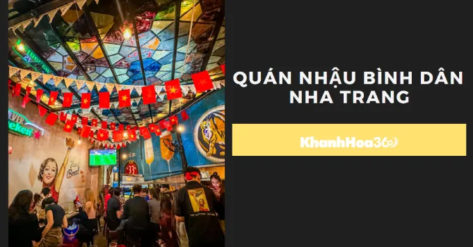 Điểm danh top quán nhậu bình dân Nha Trang đông khách