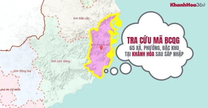 Tra cứu mã BCQG 65 xã, phường và đặc khu ở Khánh Hòa sau sáp nhập năm 2025